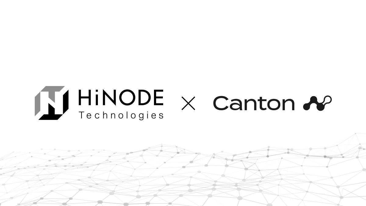 Hinode Technologies がCanton NetworkのNode as a Service事業者に選出